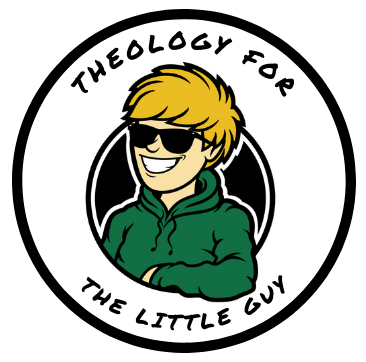 Theology For The Little Guy